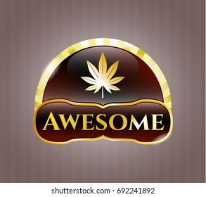  Gold emblem with Marijuana leaf (weed) icon and Awesome text inside