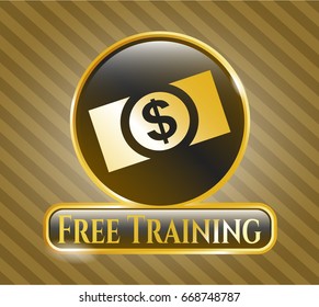  Gold emblem with Money (dollar bill) icon and Free Training text inside