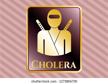  Gold emblem with ninja icon and Cholera text inside