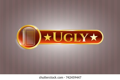  Gold emblem with note book icon and Ugly text inside