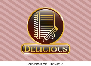  Gold emblem with notebook with pencil icon and Delicious text inside