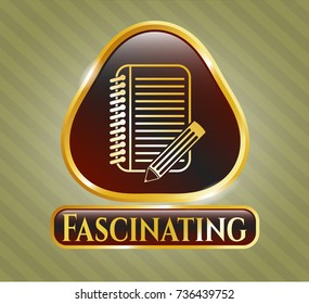  Gold emblem with notebook with pencil icon and Fascinating text inside
