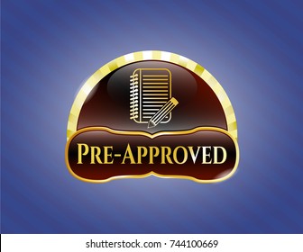  Gold emblem with notebook with pencil icon and Pre-Approved text inside