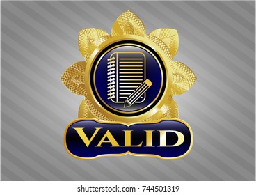  Gold emblem with notebook with pencil icon and Valid text inside