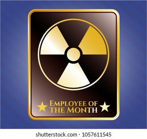  Gold emblem with nuclear, radioactive icon and Employee of the Month text inside