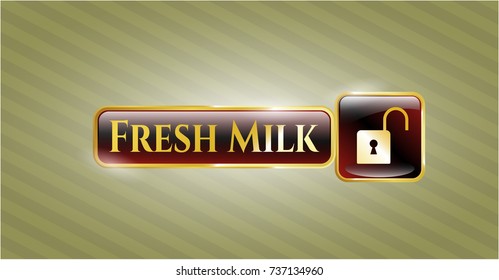  Gold emblem with open lock icon and Fresh Milk text inside