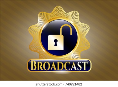  Gold emblem with open lock icon and Broadcast text inside