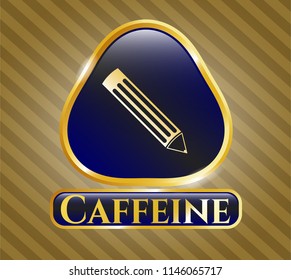  Gold emblem with pencil icon and Caffeine text inside