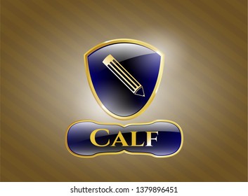  Gold emblem with pencil icon and Calf text inside