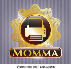  Gold emblem with printer icon and Momma text inside