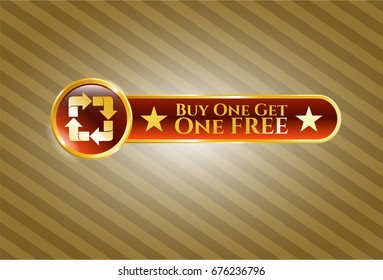 Gold emblem with Recycle icon and Buy one get One Free text inside