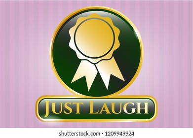  Gold emblem with ribbon icon and Just Laugh text inside