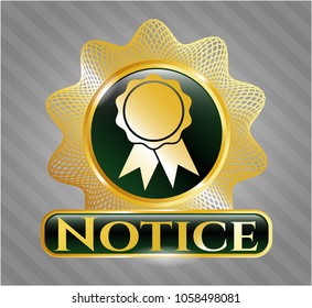  Gold emblem with ribbon icon and Notice text inside