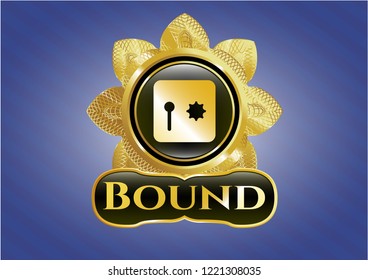  Gold emblem with safe, safety deposit box icon and Bound text inside