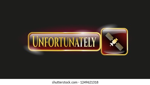  Gold emblem with satelite icon and Unfortunately text inside