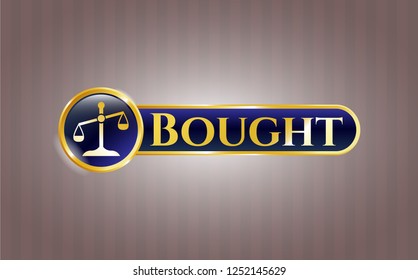  Gold emblem with scale icon and Bought text inside