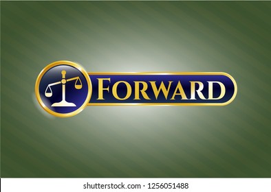  Gold emblem with scale icon and Forward text inside