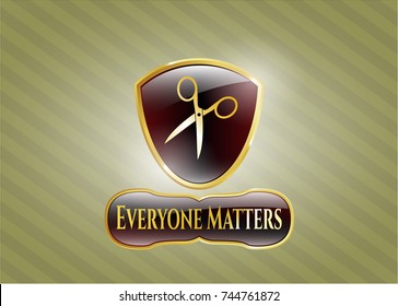  Gold emblem with scissors icon and Everyone Matters text inside