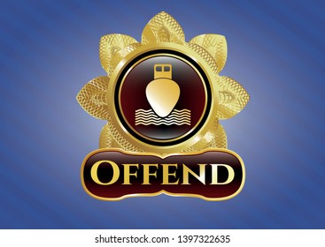  Gold emblem with ship icon and Offend text inside