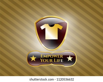  Gold emblem with shirt icon and Empower Your Life text inside