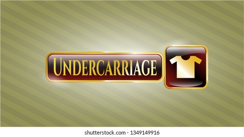  Gold emblem with shirt icon and Undercarriage text inside