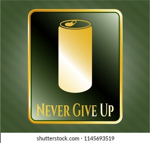  Gold emblem with soda can icon and Never Give Up text inside