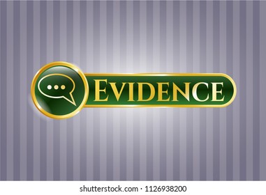  Gold emblem with speech bubble icon and Evidence text inside