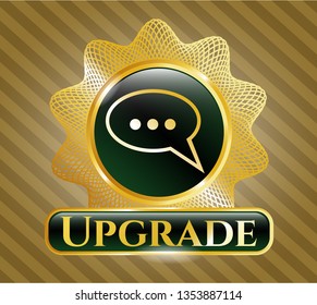  Gold emblem with speech bubble icon and Upgrade text inside