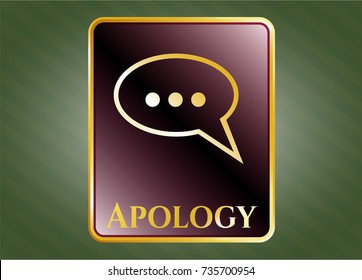  Gold emblem with speech bubble icon and Apology text inside