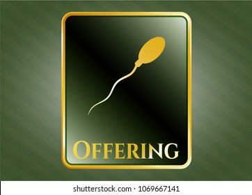   Gold emblem with sperm icon and Offering text inside