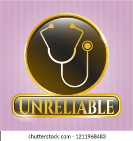  Gold emblem with stethoscope icon and Unreliable text inside