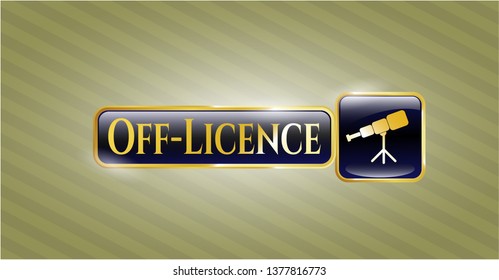  Gold emblem with telescope icon and Off-Licence text inside