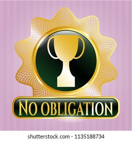  Gold emblem with trophy icon and No obligation text inside