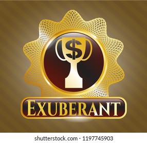  Gold emblem with trophy with money symbol inside icon and Exuberant text inside