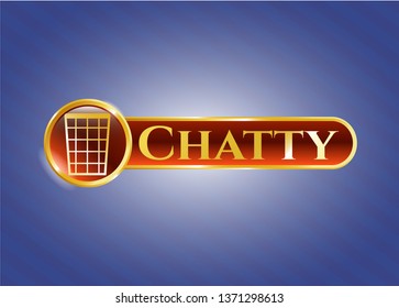  Gold emblem with wastepaper basket icon and Chatty text inside