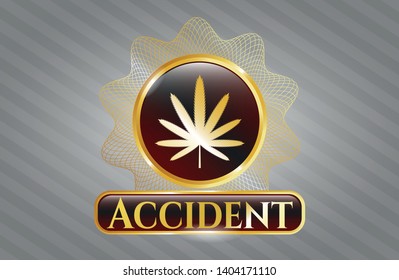  Gold emblem with weed leaf icon and Accident text inside