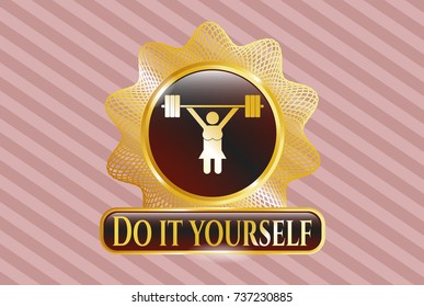  Gold emblem with weightlifter girl icon and Do it yourself text inside