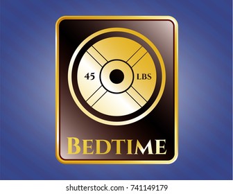  Gold emblem with weightlifting or powerlifting plate (45 lbs) icon and Bedtime text inside