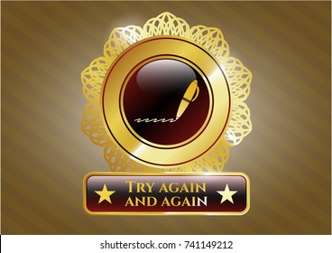  Gold emblem with writer icon and Try again and again text inside