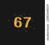 Gold foil balloon number sixty seven years. Birthday greeting card with inscription 67. Anniversary celebration event. 