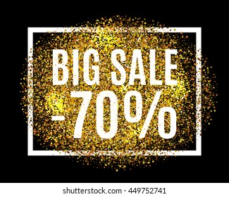 Gold glitter background BIG SALE 70% percent off sale promotion tag. New Year, Christmas shop offer. Gold sale background for flyer, poster, shopping, for sale sign, discount, marketing, selling, web