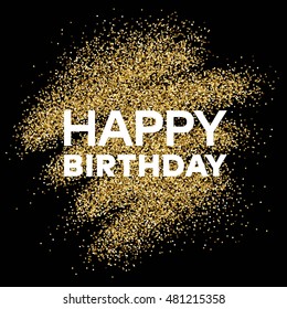 Gold Glitter Background Happy Birthday Inscription Stock Vector ...