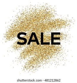 Gold glitter background with Sale inscription. Background for greeting card, poster, banner, website, header, certificate. Abstract background of golden smear for text. 