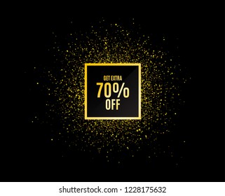 Gold glitter banner. Get Extra 70% off Sale. Discount offer price sign. Special offer symbol. Save 70 percentages. Christmas sale background. Abstract shopping banner tag. Template for design. Vector
