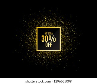 Gold glitter banner. Get Extra 30% off Sale. Discount offer price sign. Special offer symbol. Save 30 percentages. Christmas sales background. Abstract shopping banner tag. Template for design. Vector