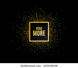 Gold glitter banner. Read More symbol. Navigation sign. Get description info. Christmas sales background. Abstract shopping banner tag. Template for design. Read more vector