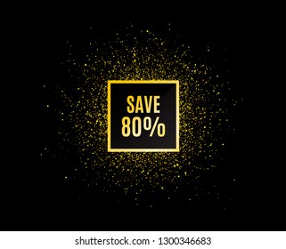 Gold glitter banner. Save 80% off. Sale Discount offer price sign. Special offer symbol. Christmas sales background. Abstract shopping banner tag. Template for design. Vector
