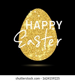 Gold glitter egg. Happy Easter greeting card. Luxury golden template.Hand drawn lettering typography for your designs:t-shirts,bags,posters, invitations, cards, etc. 
