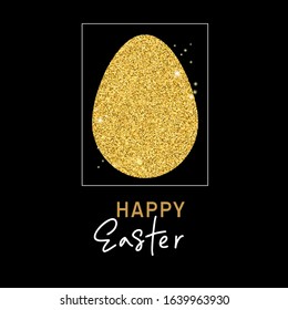 Gold glitter egg. Happy Easter greeting card. Luxury golden template.Hand drawn lettering typography for your 
designs:t-shirts,bags,posters, invitations, cards, etc. 