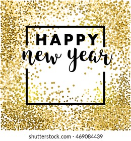 Gold Glitter Happy New Year 2017 card. Glowing celebrate background. Vector illustration.